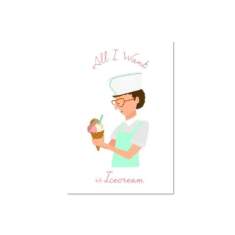Carte Postale - All I Want is Ice Cream