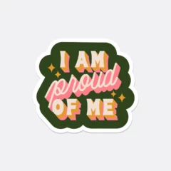 Sticker I Am Proud Of Me