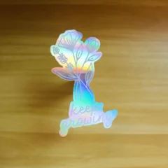 Sticker Holographique Keep Growing