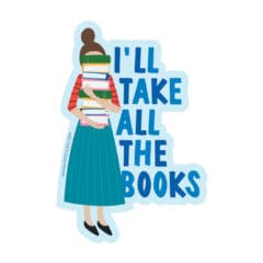 Sticker I'll Take all The Books