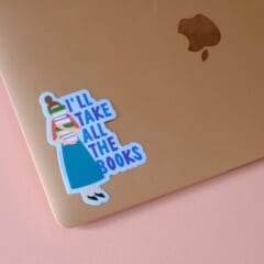 Sticker I'll Take all The Books