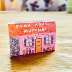Allumettes Pink House