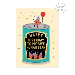 Carte Anniversaire To My Fave Human Bean