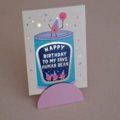 Carte Anniversaire To My Fave Human Bean