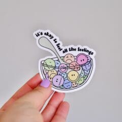 Sticker It's Okay To Feel All the Feelings